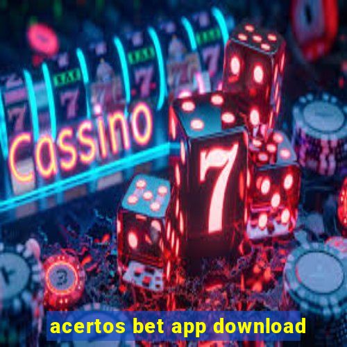 acertos bet app download